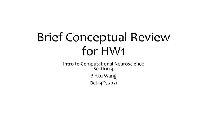 brief conceptual review for hw1 n.w