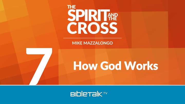 How God Works: Role of the Holy Spirit and Miracles