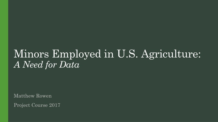 minors employed in u s agriculture a need for data n.w