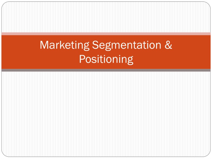marketing segmentation positioning n.w