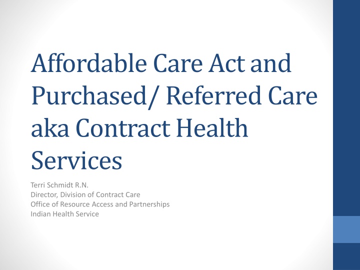 affordable care act and purchased referred care n.w