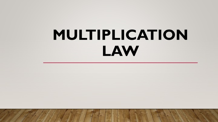 multiplication law n.w