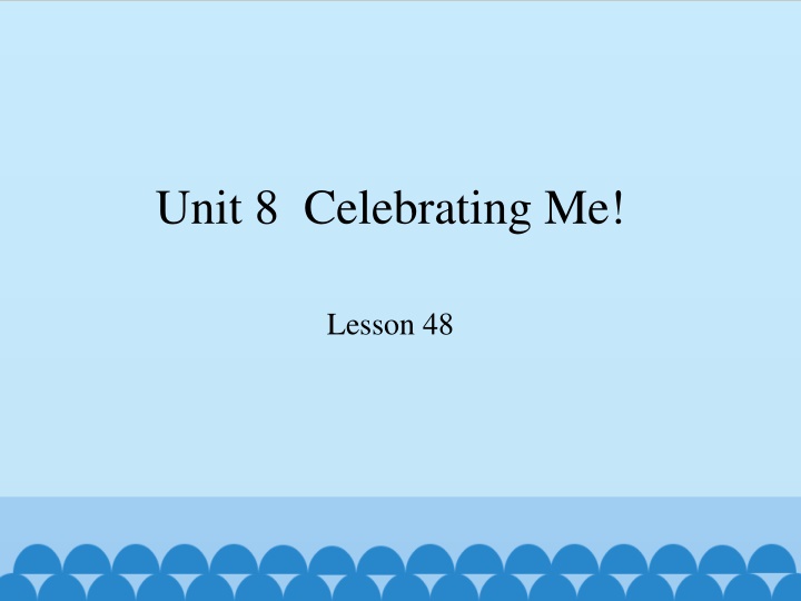 unit 8 celebrating me n.w