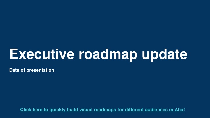 executive roadmap update n.w