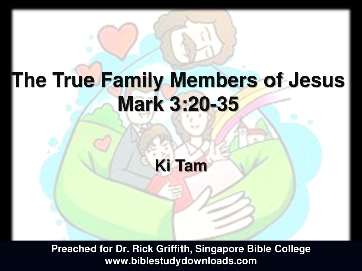the true family members of jesus mark 3 20 35 n.w