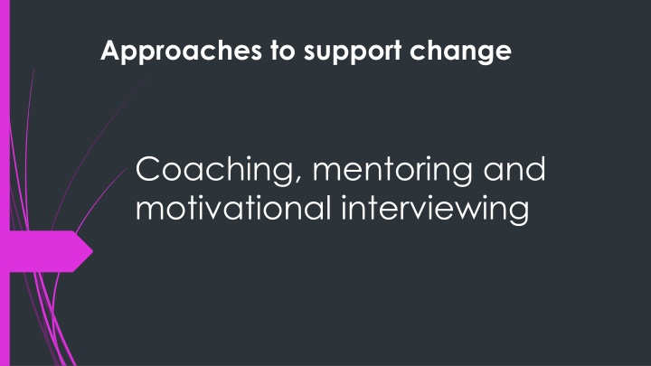 approaches to support change n.w