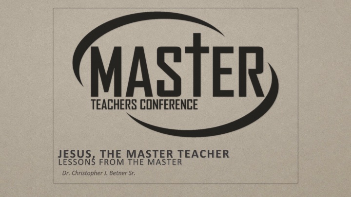 jesus the master teacher lessons from the master n.w
