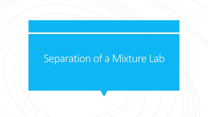 separation of a mixture lab n.w