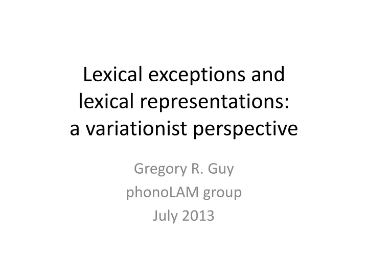 lexical exceptions and lexical representations n.w