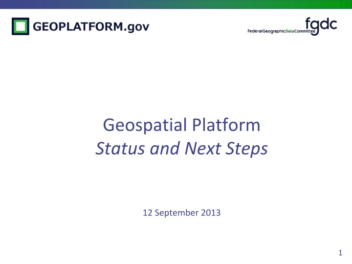 geospatial platform status and next steps n.w