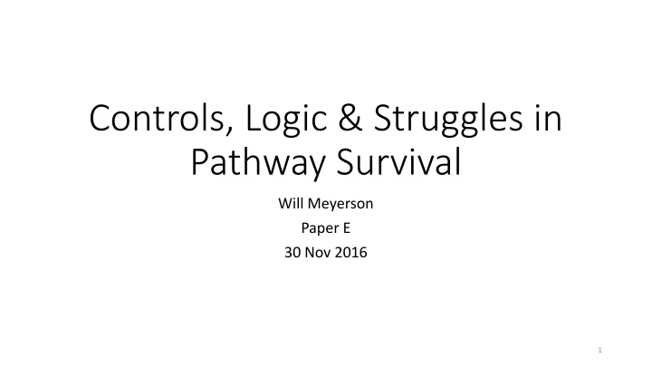 controls logic struggles in pathway survival n.w