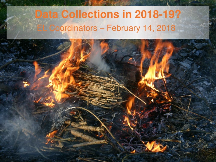 data collections in 2018 19 el coordinators n.w