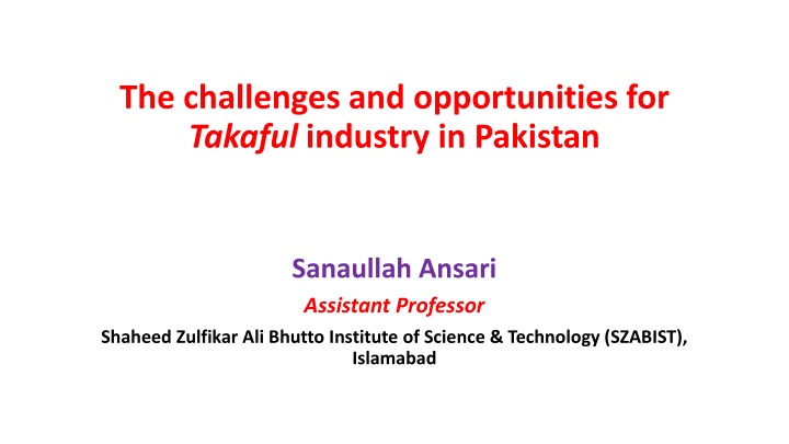 Challenges and Opportunities for Takaful Industry in Pakistan