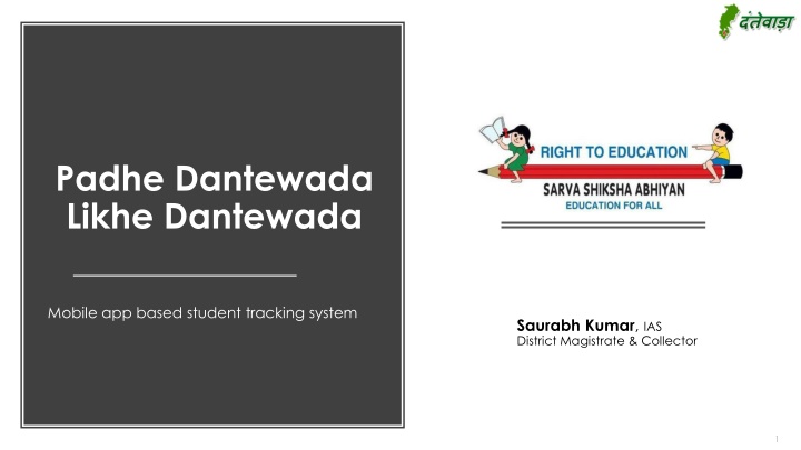 padhe dantewada likhe dantewada n.w