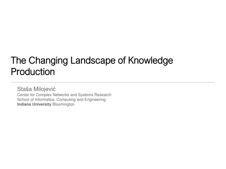 the changing landscape of knowledge the changing n.w