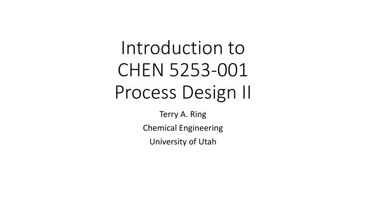 introduction to chen 5253 001 process design ii n.w