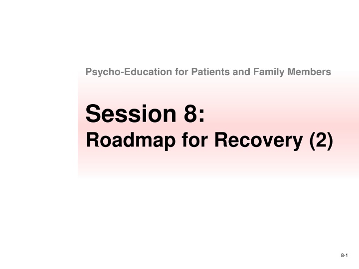 psycho education for patients and family members n.w