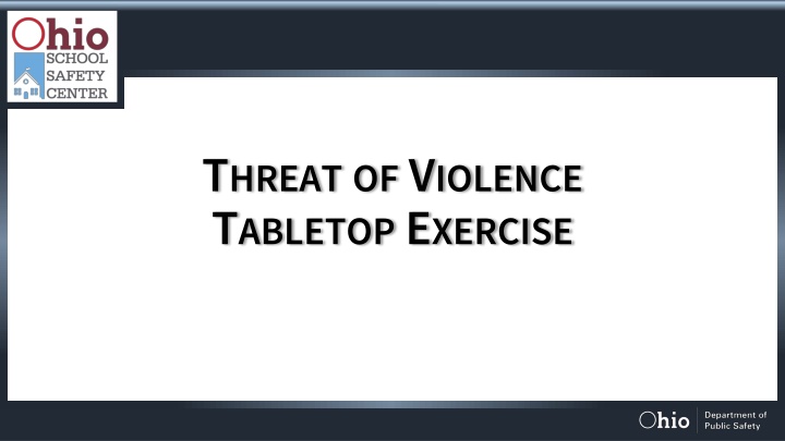 t hreat of v iolence t abletop e xercise n.w