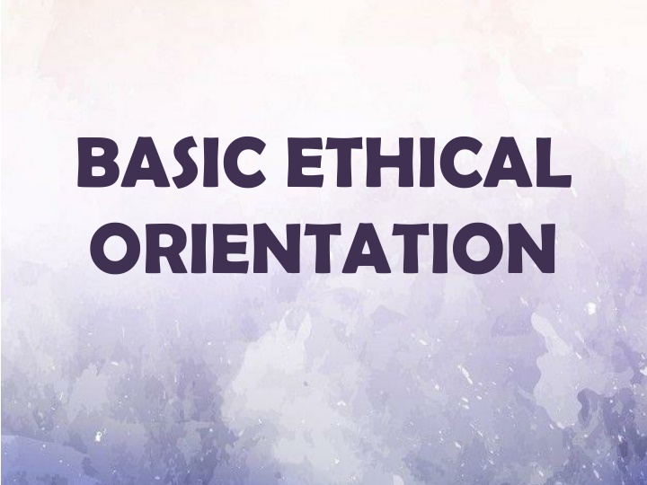 basic ethical orientation n.w