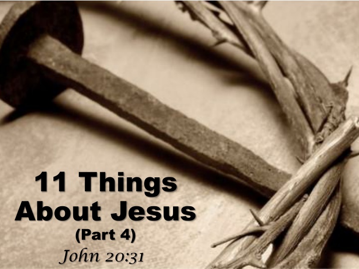 11 things about jesus part 4 n.w