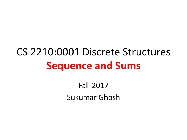 cs 2210 0001 discrete structures sequence and sums n.w
