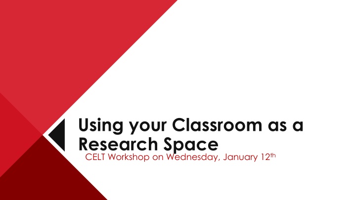 using your classroom as a research space celt n.w