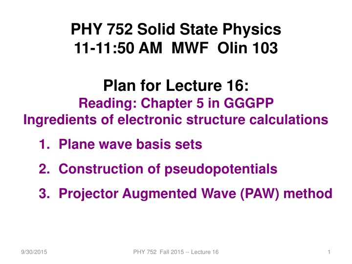 phy 752 solid state physics 11 11 50 am mwf olin n.w
