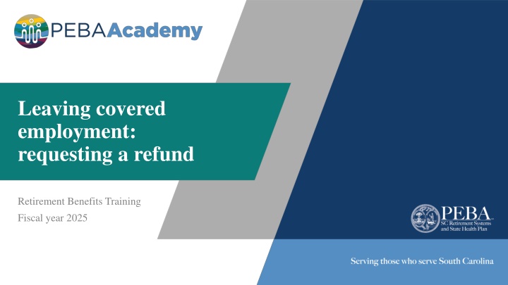 leaving covered employment requesting a refund n.w