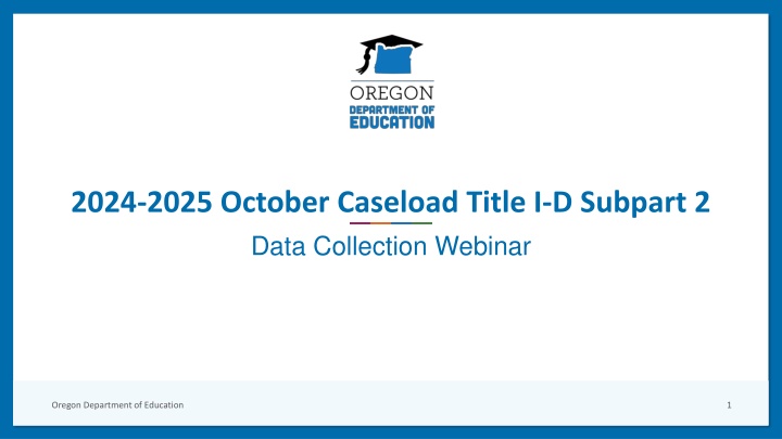 2024 2025 october caseload title i d subpart 2 n.w