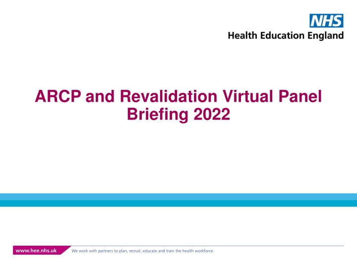 arcp and revalidation virtual panel briefing 2022 n.w