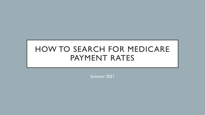 how to search for medicare payment rates n.w