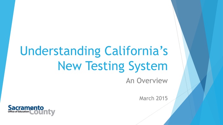 understanding california s new testing system n.w