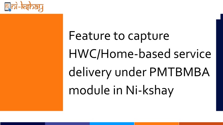 feature to capture hwc home based service n.w