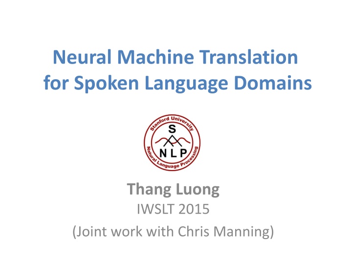 neural machine translation for spoken language n.w