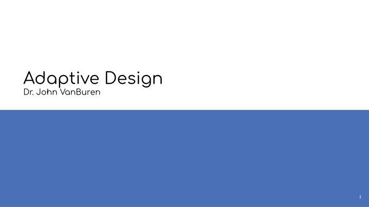 adaptive design dr john vanburen n.w