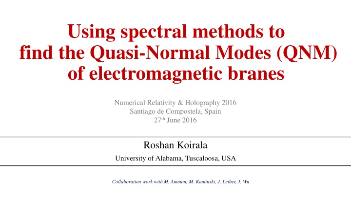using spectral methods to find the quasi normal n.w