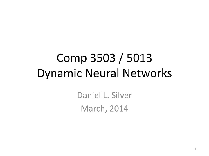 comp 3503 5013 dynamic neural networks n.w