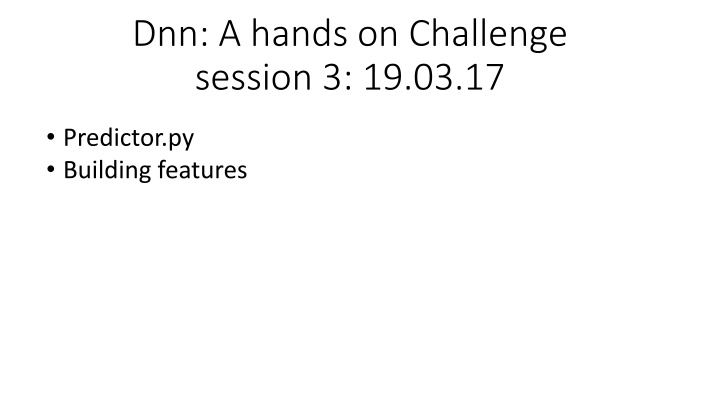 dnn a hands on challenge session 3 19 03 17 n.w