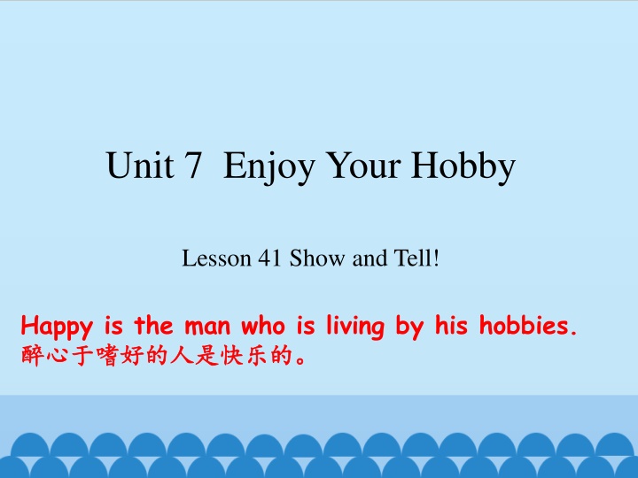 unit 7 enjoy your hobby n.w
