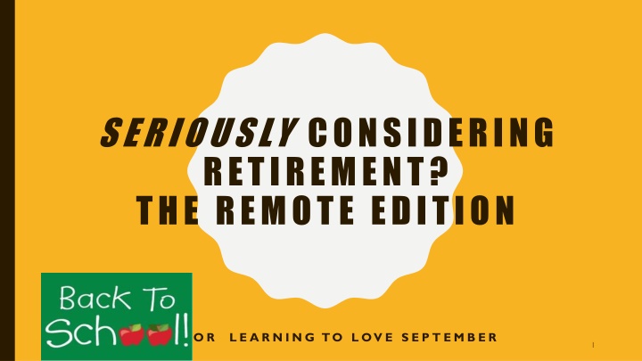 seriously considering retirement the remote n.w