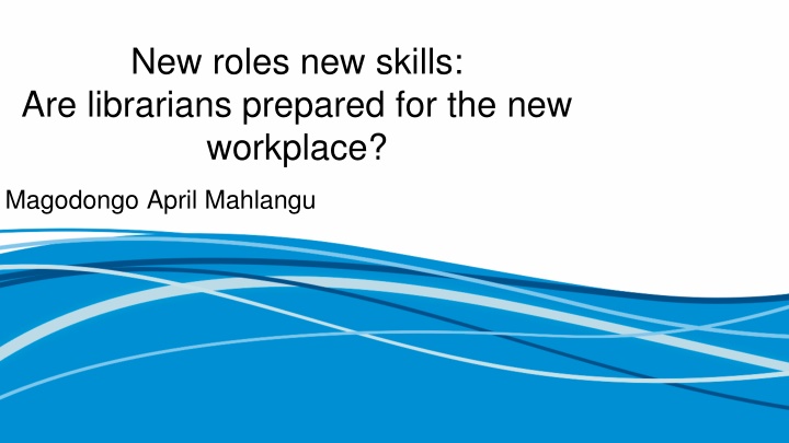 new roles new skills are librarians prepared n.w