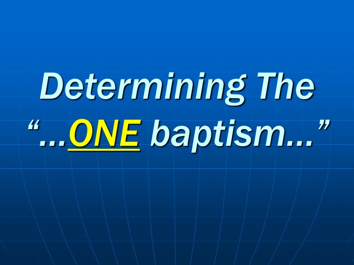 determining the one baptism n.w