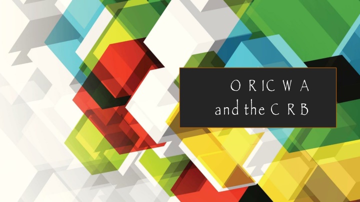 o r ic w a and the c r b n.w