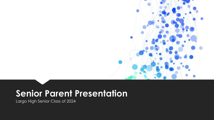 senior parent presentation largo high senior n.w
