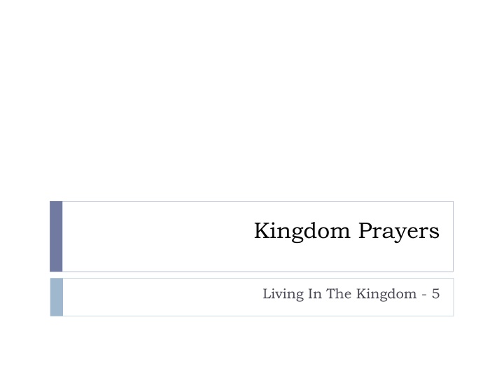 kingdom prayers n.w