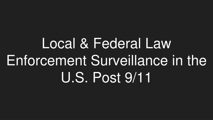 local federal law enforcement surveillance n.w