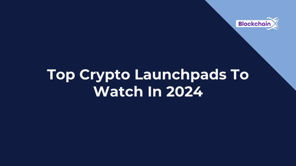 top crypto launchpads to watch in 2024 n.