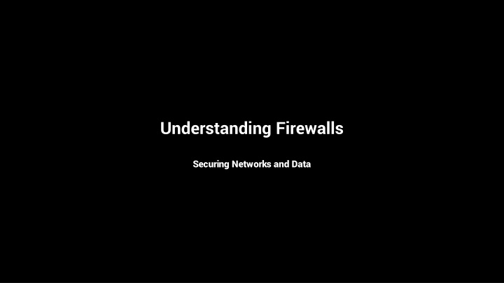understanding firewalls n.w