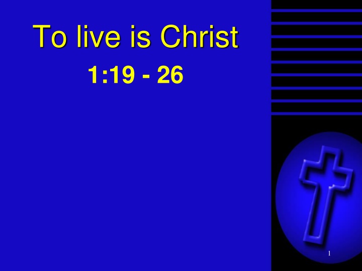 to live is christ 1 19 26 n.w