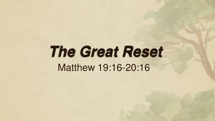 the great reset matthew 19 16 20 16 n.w